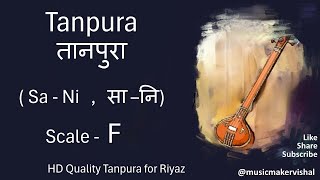 Tanpura F scale sani  तानपुरा सानि  F scale for vocal riyaz male and female [upl. by Anauqes]