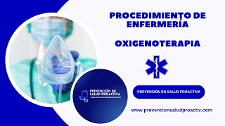 🫁🩺OXIGENOTERAPIA Procedimiento de ENFERMERÍA👨‍🏭 [upl. by Yatnohs]