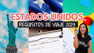 Requisitos para viajar a Estados Unidos 2024 [upl. by Demmer843]