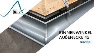 Tutorial Rinnenwinkel Außenecke 45 ° 💪💪💪 [upl. by Kacerek126]