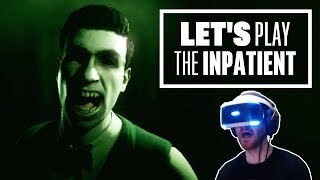 The Inpatient PSVR Review  A Worthy Prequel to Until Dawn [upl. by Fedirko14]