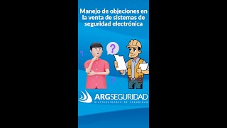 Charla sobre manejo de objeciones en la venta de sistemas de seguridad [upl. by Derreg]