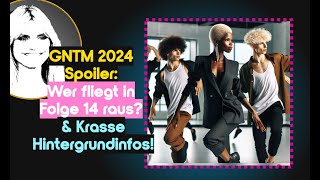 GNTM 2024 Folge 14 Spoiler Wer fliegt in Folge 14 raus amp Krasse Hintergrundinfos [upl. by Zetrac]