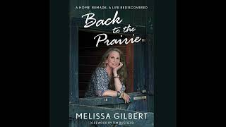 Melissa Gilbert of Little House on the Prairie and author of new memoir Back To The Prairie [upl. by Cogn]