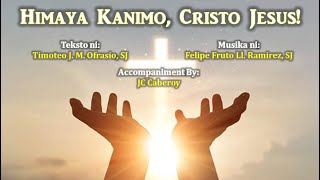 Himaya Kanimo Cristo Jesus  T Ofrasio SJ F Ramirez SJ  Minus One [upl. by Millie]