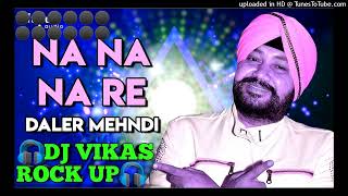 NA NA NA NA NARE hard bass mix by dj vikas rock up😎 [upl. by Anerac]