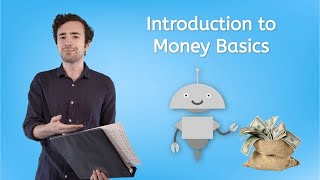 Introduction to Money Basics  Financial Literacy for Teens [upl. by Pul]