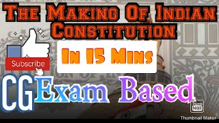 Class 10 CG Board The Making Of Indian Constitution  In short and Exam point of view [upl. by Yojenitsirk]