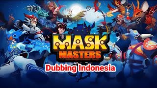 Mask Master Episode 8 Bagian 2 Dubbing Indonesia [upl. by Aizirk738]