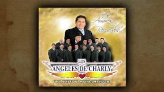 Los Angeles De Charly  Me Vas A Recordar [upl. by Ivah]