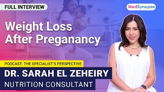 Weight loss after your pregnancy journey with DrSarah ElZeheiry [upl. by Yttap]