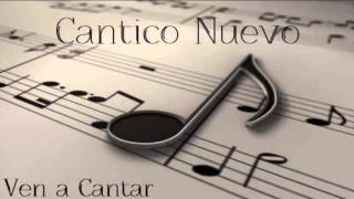 Ven a Cantar  Cantico Nuevo  Iglesia de Cristo  Church of Christ [upl. by Armalla]