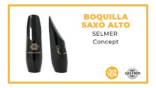 Boquilla Saxo Alto SELMER CONCEPT [upl. by Ogg]