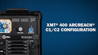 XMT® 400 ArcReach® C1C2 Configuration [upl. by Yankee]