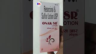 Onak SR Lotion  Resorcinol and Sulfur Lotion  Onak SR Lotion Uses Benefit Dosage Review in Hindi [upl. by Ylatan844]