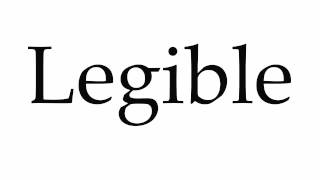 How to Pronounce Legible [upl. by Weitzman905]