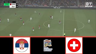 SERBIA VS SWITZERLAND  UEFA NATIONS LEAGUE 20242025  FOOTBALL LIFE 2024 [upl. by Yvan]