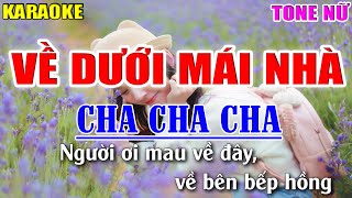 Về Dưới Mái Nhà Karaoke Tone Nữ  Nhạc Sống Cha Cha Cha 2022  Lâm Organ [upl. by Adnawad]