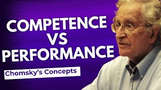 Competence vs Performance in Linguistics Chomskys Key Concepts [upl. by Jackquelin]