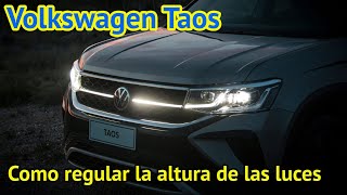 Taos 2024 Como regular la altura de las luces  faros Volkswagen [upl. by Calie]