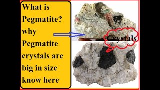 PegmatiteWhat is pegmatitehow pegmatite forms [upl. by Eseekram868]