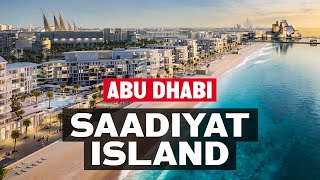 Why Saadiyat Island in Abu Dhabi is the best place to live and invest in real estate [upl. by Evelinn]