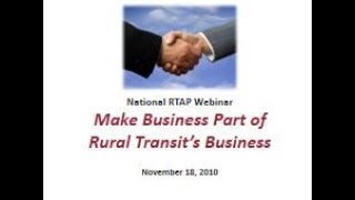 National RTAP John Martin Webinar Series Make Business Part of Rural Transits Business [upl. by Ethelda]