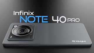 Infinix Note 40 pro Official Trailer  Introduction 2024 [upl. by Elocel5]