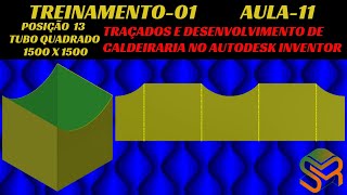 AULA 11  TREINAMENTO 01  TRAÇADOS DE CALDEIRARIA  TUBO QUADRADO 1500mm x 1500mm [upl. by Peregrine192]