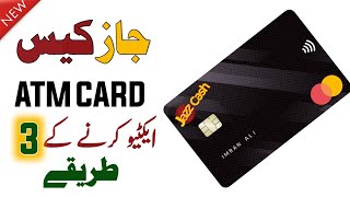 How to active jazzcash atm card  jazz cash atm card activate karne ka tarika  3 method 2024 [upl. by Perron]