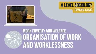 A Level Sociology Revision Blast  Work Poverty amp Welfare 1 [upl. by Charlet314]