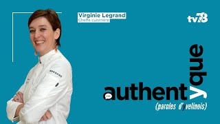 « Ma cuisine est libre et intuitive » Virginie Legrand cheffe cuisinière [upl. by Namlas]