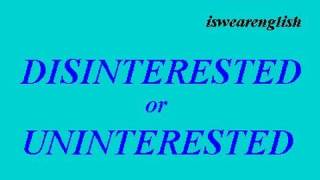 🔵 Disinterested or Uninterested  The Difference  ESL British English Pronunciation [upl. by Gracia]