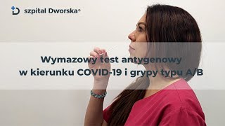 Wymazowy test antygenowy w kierunku COVID19 i grypy typu AB  Szpital Dworska [upl. by Weatherby]