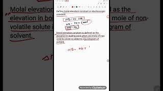 Define molal elevation constant or ebullioscopic constantclass12 solution solutions cbsbroadcas [upl. by Algar]