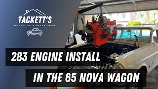 Installation of the rebuilt Chevy 283 for a 1965 Nova Wagon [upl. by Zrike]