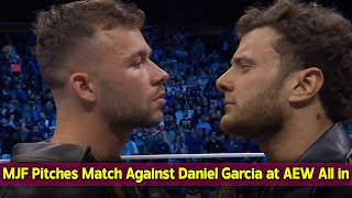 MJF Pitches Match Against Daniel Garcia at AEW All in During Dynamite [upl. by Lerraj]