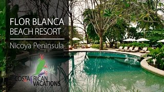 Florblanca Beach Resort by Costa Rican Vacations [upl. by Marjie]