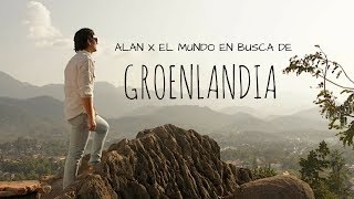 ALAN X EL MUNDO  Busca GROENLANDIA [upl. by Reinhard468]