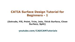 CATIA Surface Design Tutorial for Beginners  1  CATIA Surfacing Basics Tutorial [upl. by Yearwood]