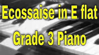 Ecossaise in E flat  Grade 3 ABRSM Piano 20212022 A1 [upl. by Hallimaj95]