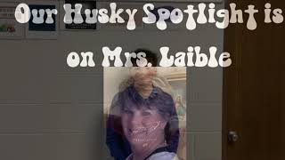 Husky Spotlight Mrs Laible [upl. by Nay497]