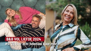 BampB Vol Liefde 2024 napraat 9 Zij is er écht helemaal klaar mee Televiziernl [upl. by Epner13]