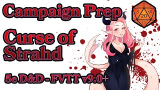 5e DampD  Campaign Prep  Curse of Strahd Isekai  LowNo Magic  FVTT  The Forge VTT [upl. by Ahseuqal77]