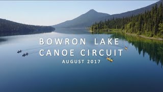 Bowron Lake Canoe Circuit  2017 [upl. by Eissert]