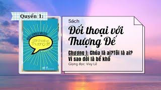 Sách Nói Tâm Linh Hay Nhất Nên Đọc  ĐỐI THOẠI VỚI THƯỢNG ĐẾ  Tập 1  Chương 1 [upl. by Ttezzil]