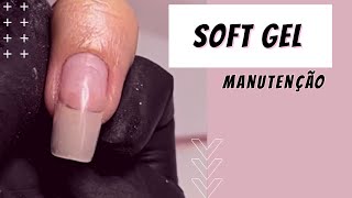 SOFT GEL  MANUTENÇÃO PASSO A PASSO [upl. by Hortensa858]