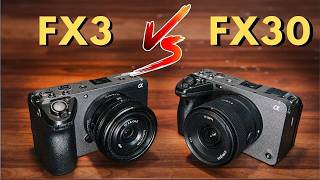 Sony FX30 vs Sony FX3 2024  The Choice is SIMPLE [upl. by Acnaib]