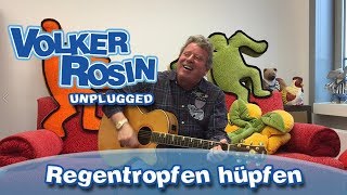 Regentropfen hüpfen  Volker Rosin UNPLUGGED  Kinderlieder [upl. by Harvison]