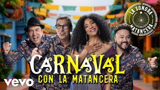 La Sonora Matancera  Carnaval Con La Matancera Video Oficial [upl. by Aneerb]